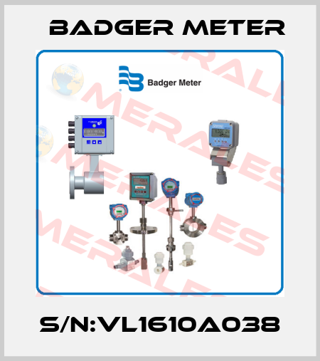 S/N:VL1610A038 Badger Meter