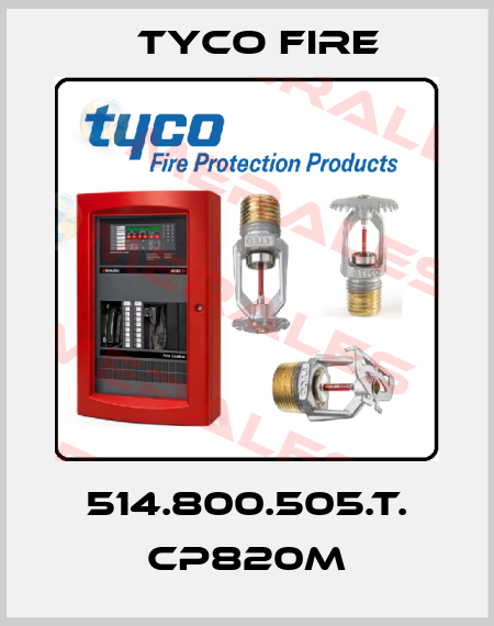 514.800.505.T. CP820M Tyco Fire