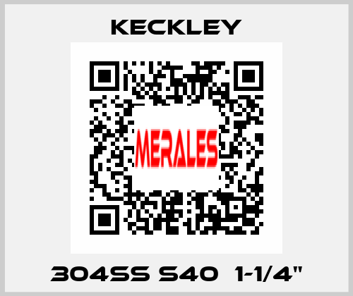 304SS S40  1-1/4" Keckley