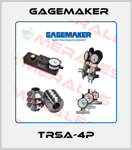 TRSA-4P Gagemaker