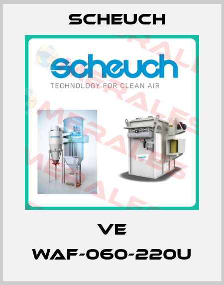VE WAF-060-220U Scheuch