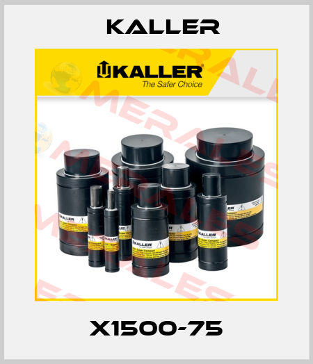 X1500-75 Kaller