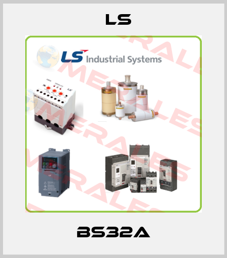BS32A LS