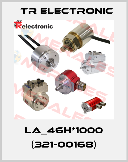 LA_46H*1000 (321-00168) TR Electronic