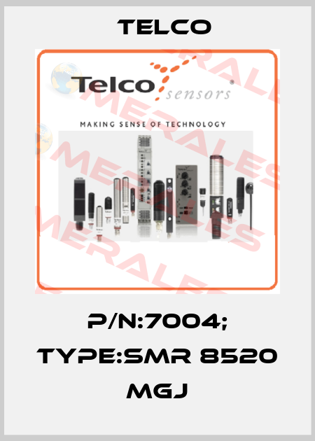 P/N:7004; Type:SMR 8520 MGJ Telco