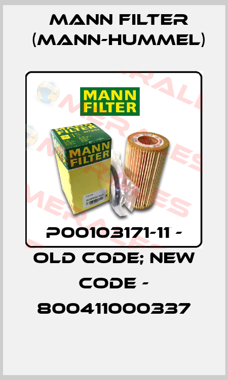 P00103171-11 - old code; new code - 800411000337 Mann Filter (Mann-Hummel)