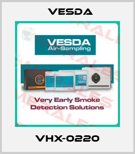 VHX-0220 Vesda