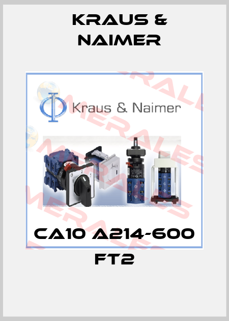 CA10 A214-600 FT2 Kraus & Naimer