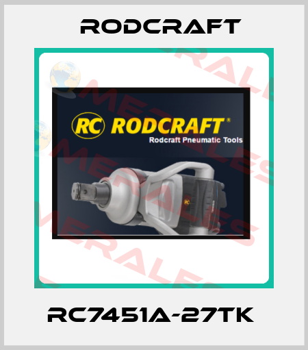 RC7451A-27TK  Rodcraft