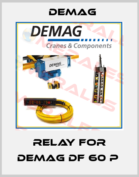 RELAY FOR DEMAG DF 60 P  Demag