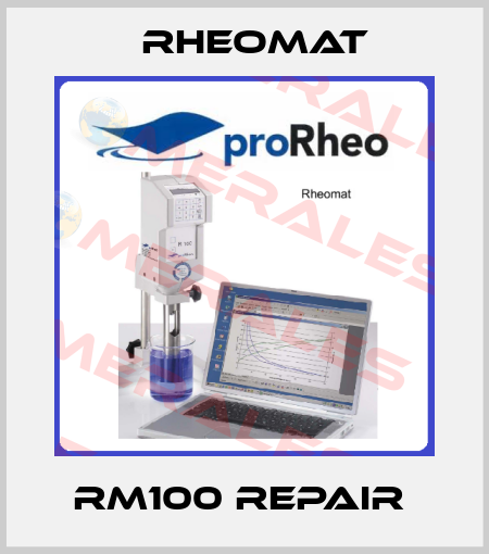 RM100 REPAIR  Rheomat