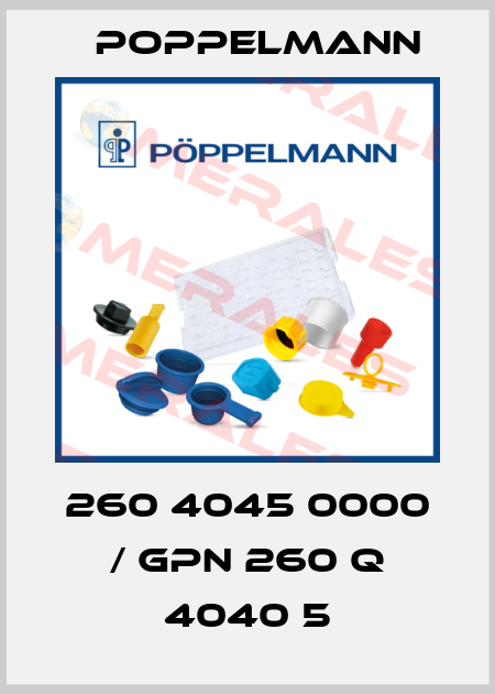 260 4045 0000 / GPN 260 Q 4040 5 Poppelmann