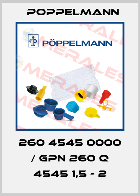 260 4545 0000 / GPN 260 Q 4545 1,5 - 2 Poppelmann