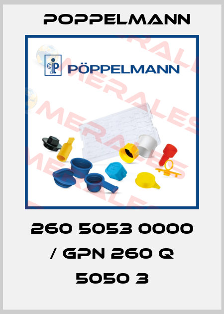 260 5053 0000 / GPN 260 Q 5050 3 Poppelmann