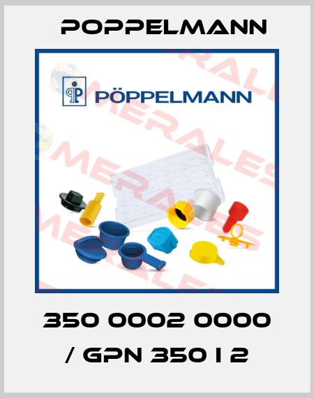 350 0002 0000 / GPN 350 I 2 Poppelmann
