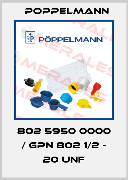 802 5950 0000 / GPN 802 1/2 - 20 UNF Poppelmann