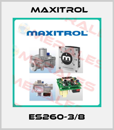 ES260-3/8 Maxitrol