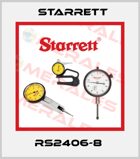 RS2406-8  Starrett