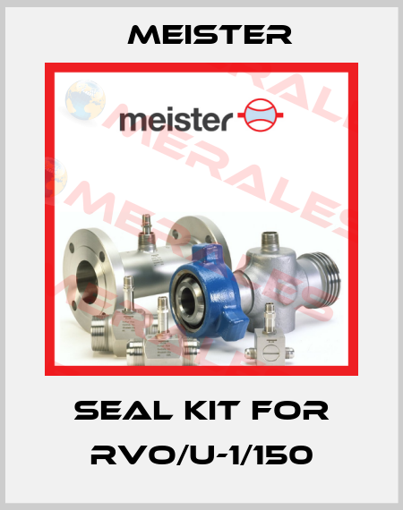 Seal Kit for RVO/U-1/150 Meister