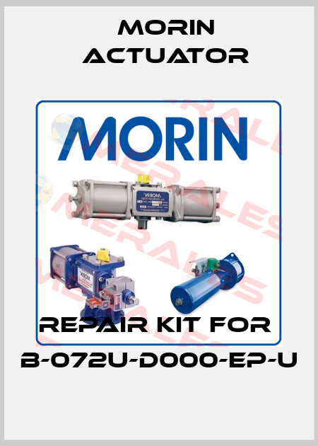 Repair kit for  B-072U-D000-EP-U Morin Actuator
