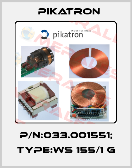 P/N:033.001551; Type:WS 155/1 G pikatron
