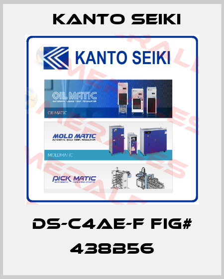 DS-C4AE-F FIG# 438B56 Kanto Seiki
