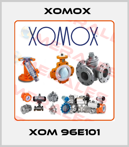 XOM 96E101 Xomox