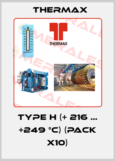 Type H (+ 216 ... +249 °C) (pack x10) Thermax