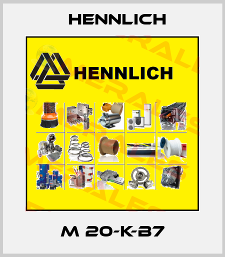 M 20-K-B7 Hennlich