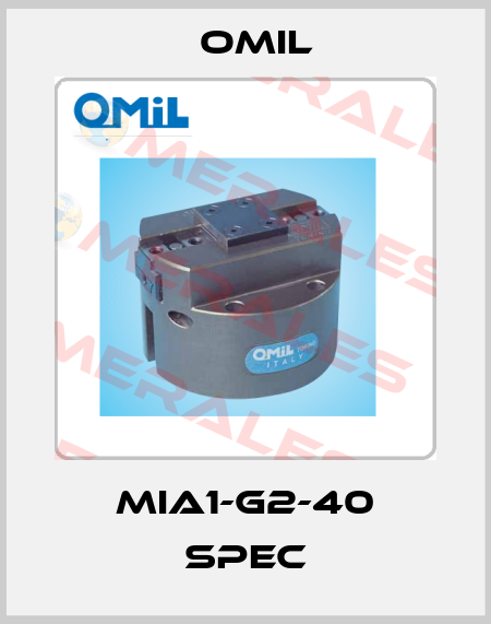 MIA1-G2-40 SPEC Omil