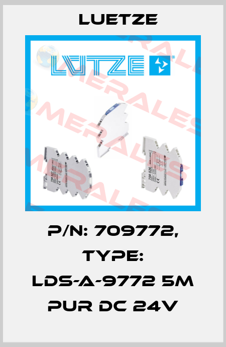 P/N: 709772, Type: LDS-A-9772 5m PUR DC 24V Luetze
