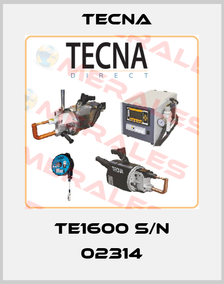 TE1600 S/N 02314 Tecna