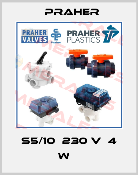 S5/10  230 V  4 W    Praher