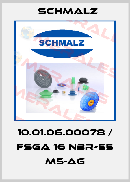 10.01.06.00078 / FSGA 16 NBR-55 M5-AG Schmalz
