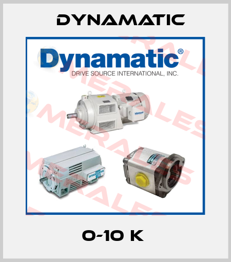 0-10 K  Dynamatic