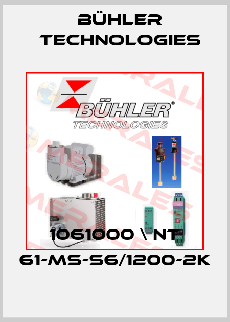 1061000 \ NT 61-MS-S6/1200-2K Bühler Technologies