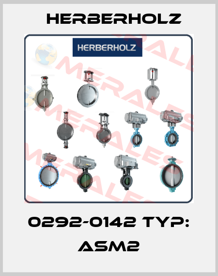 0292-0142 Typ: ASM2 Herberholz