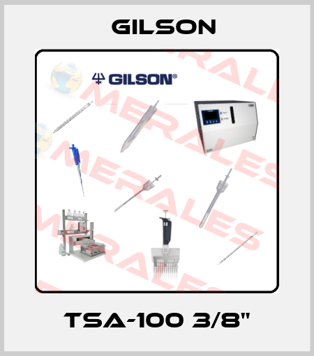 TSA-100 3/8" Gilson