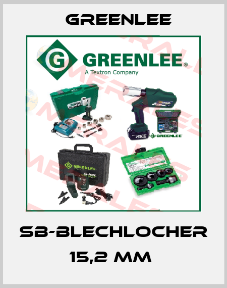 SB-BLECHLOCHER 15,2 MM  Greenlee