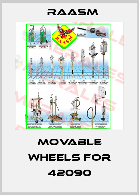 movable wheels for 42090 Raasm