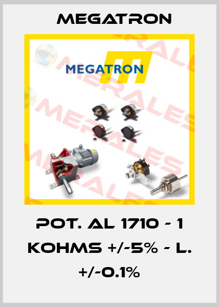 POT. AL 1710 - 1 KOHMS +/-5% - L. +/-0.1% Megatron