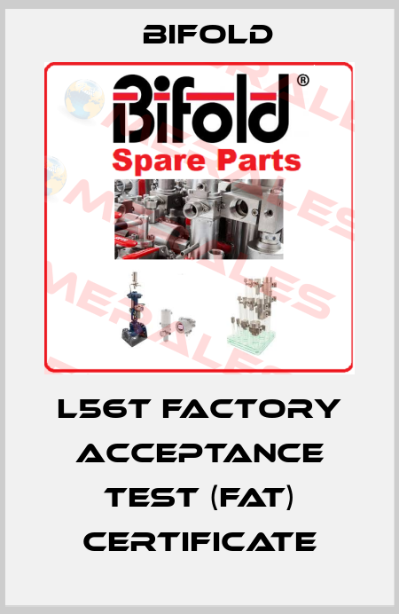 L56T Factory acceptance test (FAT) certificate Bifold