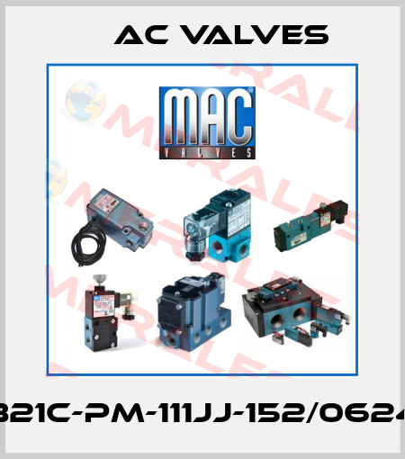 821C-PM-111JJ-152/0624 МAC Valves