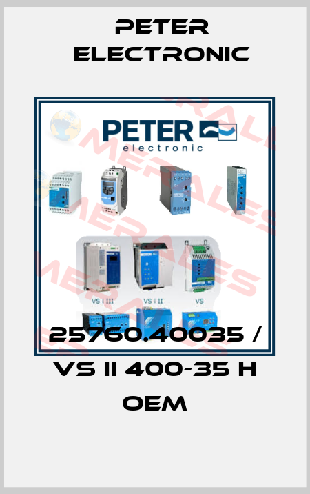 25760.40035 / VS II 400-35 H OEM Peter Electronic