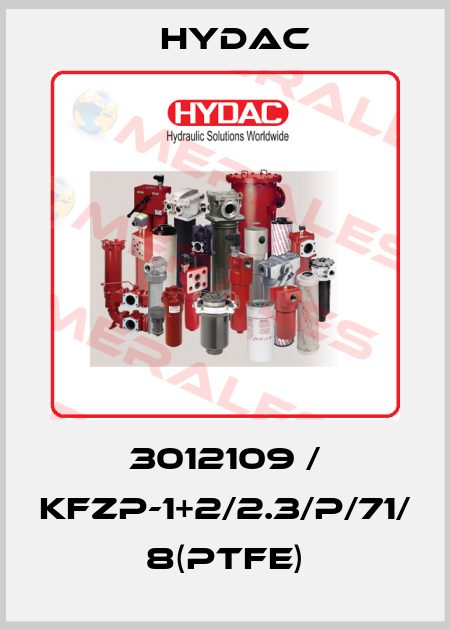 3012109 / KFZP-1+2/2.3/P/71/ 8(PTFE) Hydac