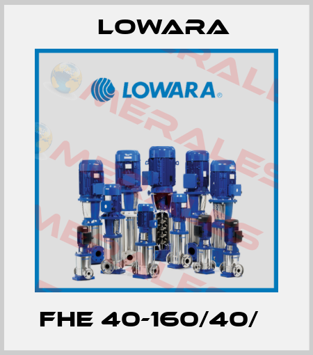 FHE 40-160/40/Р Lowara