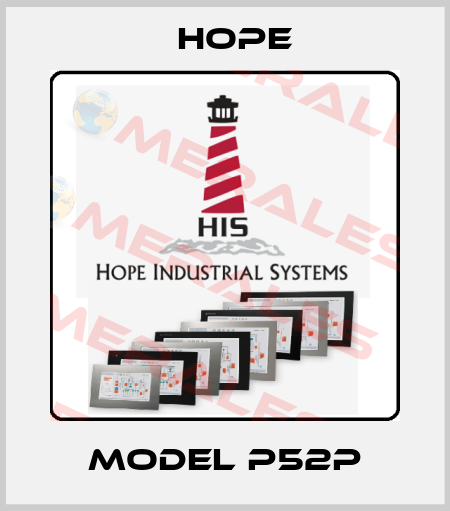Model P52P Hope
