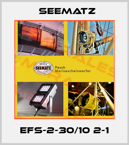 EFS-2-30/10 2-1 Seematz