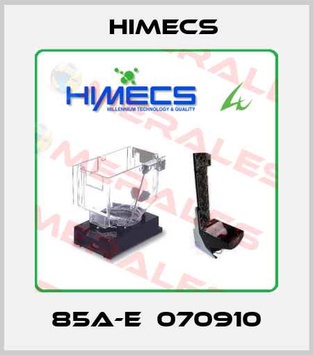 85A-E  070910 Himecs