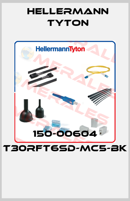 150-00604 T30RFT6SD-MC5-BK  Hellermann Tyton